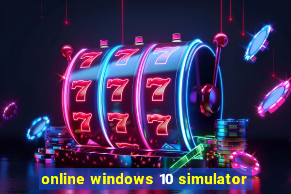 online windows 10 simulator